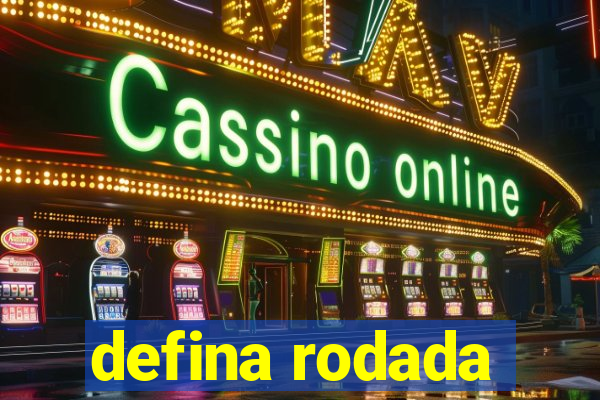 defina rodada